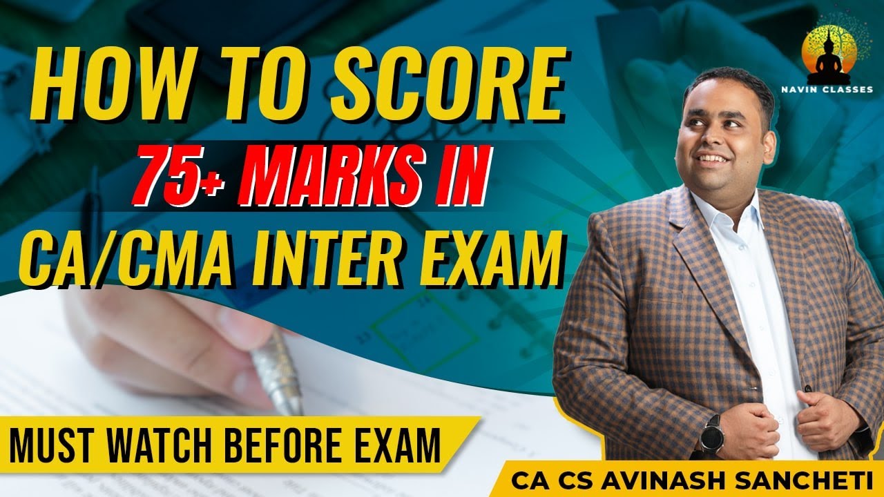 How to score 75+ marks in CA/CMA Exams | CA Avinash Sancheti - YouTube