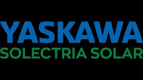 Profiles in Manufacturing Yaskawa Solectria Solar