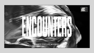 11:30AM Encounter | 04.21.24 | Mercy Culture Worship | It's the Blood + Fear of the Lord