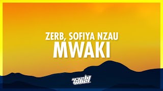 Zerb - Mwaki (English Lyrics) ft. Sofiya Nzau | naniguo muthee akoraguo mwaki (432Hz) Resimi