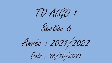 ALGO TD N°1/ MI/ L1/ Section 6/ 26-10-2021