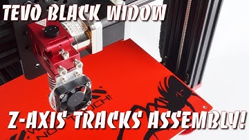 Tevo Black Widow Z axis Tracks installation