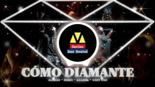 Aleman ft Bhavi, Akasha & Cozy Cuz - Cómo Diamante (bass boosted)👹🔥⚡