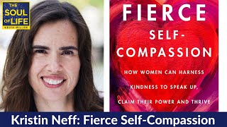 Kristin Neff: The Fierce Self-Compassion