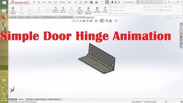 Simple door Hinge Animation in solidworks