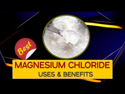 MAGNESIUM CHLORIDE | USES | BENEFITS | मैग्नीशियम क्लोराइड