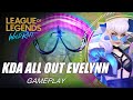 KDA All Out Evelynn Gameplay - WILD RIFT