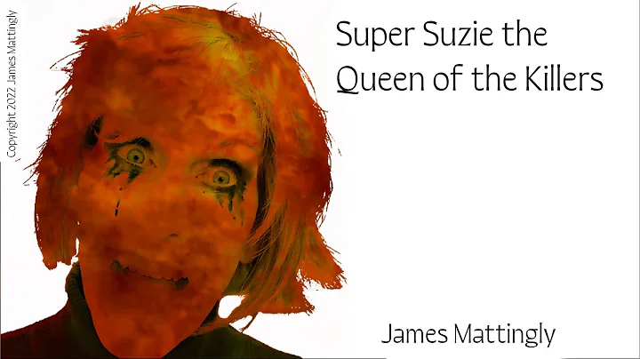 Super Suzie the Queen of the Killers