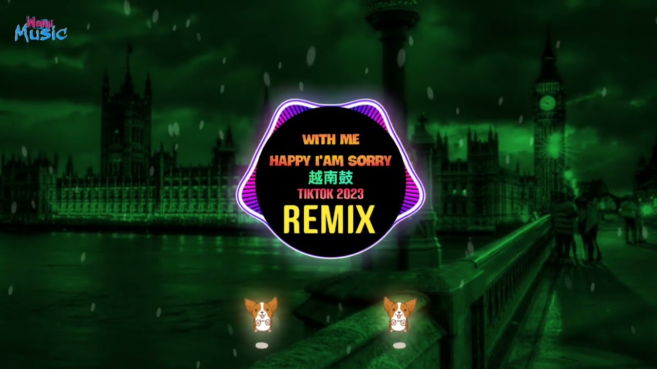 With Me Happy Iam Sorry Remix Tiktok 2023 Always Remember Us This Way Remix DJ John Tiktok DJ