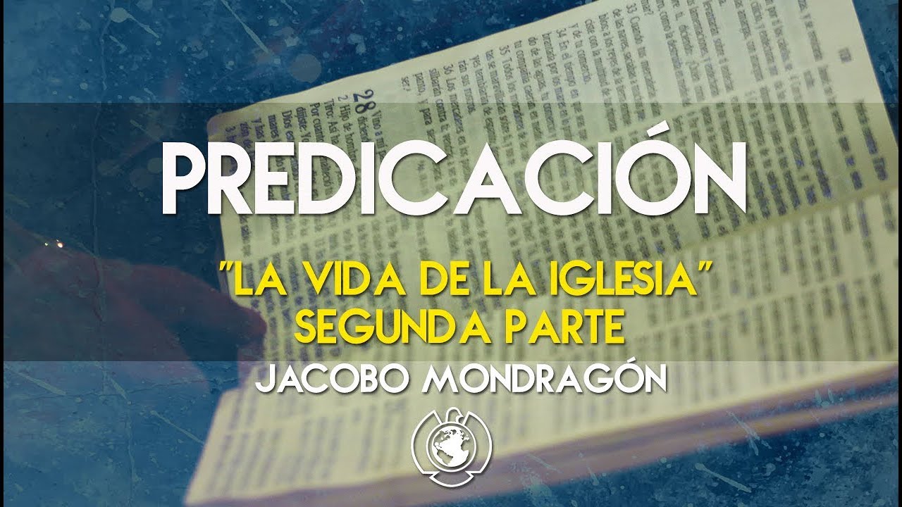 Adoración - La Vida de la Iglesia 2 - Jacobo Mondragón cristiano felicio
