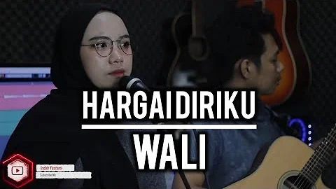 HARGA DIRIMU - WALI ( Cover Indah YASTAMI)