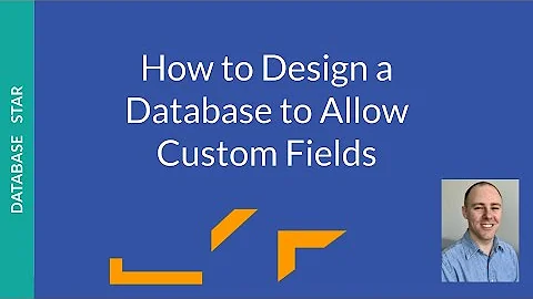 Database Design for Custom Fields