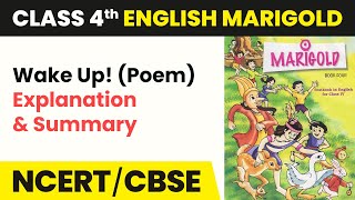 Class 4 English Unit 1 | Wake Up! (Poem) - Explanation and Summary | Marigold Book