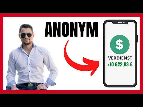 Anonym Geld verdienen im Internet (10.000€ mtl.)
