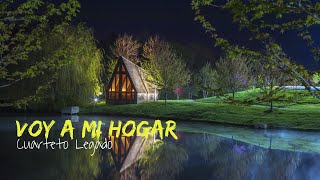 Voy a Mi Hogar - Cuarteto Legado chords