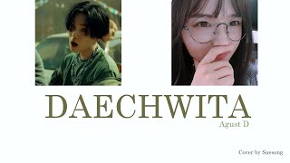 Daechwita - Agust D   You ( Saesong ) // Kim DongRa