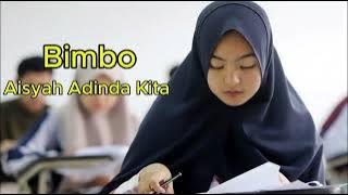 Aisyah Adinda Kita - Bimbo | Slow Rock Version