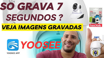 COMO VER VIDEOS GRAVADOS CAMERAS WIFI YOOSEE ( PUXAR IMAGEM )