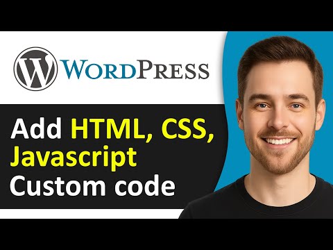 How to Add HTML CSS JavaScript Custom Code in WordPress Website