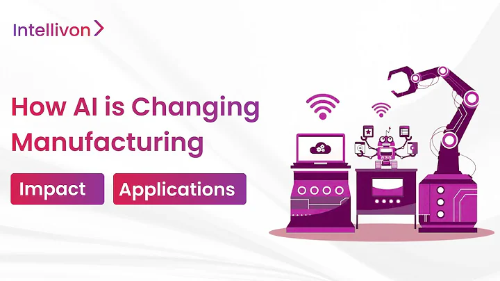 How AI is Changing Manufacturing Industry [2025]  | Future of Smart Manufacturing