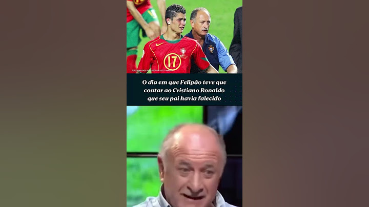 Felipão conta ao cr7 sobre a morte de seu pai. #cr7 #scolari #felipão #cristianoronaldo