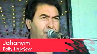 Bally Hajyyew - Jahanym | (Turkmen toyy - 1) Resimi
