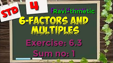 std 4|| Factors and multiples ||Exercise :6.3 || Sum no :1