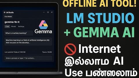 Offline AI Tool தமிழில் 🔥 | LM Studio + Gemma AI Setup Tutorial | Local AI PCல Use பண்ணலாம்!