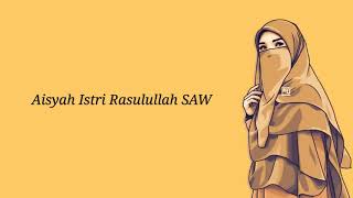 Aisyah istri Rasulullah (cover by ms mualimah