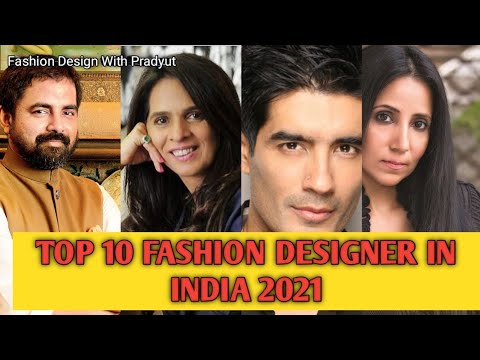 pedal Lære Bloom Top 10 Fashion Designer In India 2021🇮🇳/All fashion design student must  now/Indian femous designers🔥 - YouTube