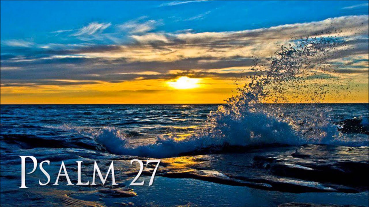 Psalm 27 King James Version YouTube