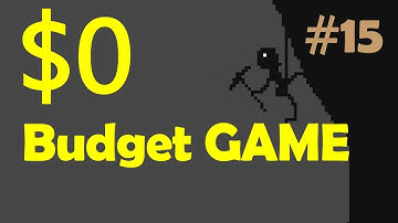 Make a Game with $0 budget #15