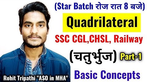 Quadrilateral/चतुर्भुज | Basic Concepts | Star Batch Class-19 | Geometry by Rohit Tripathi