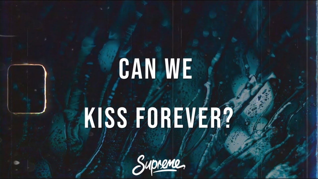 Kina Can We Kiss Forever? (Lyrics) (ft. Adriana Proenza) YouTube