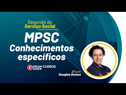 Segunda do Serviço Social: MPSC - Conhecimentos específicos  com Douglas Gomes