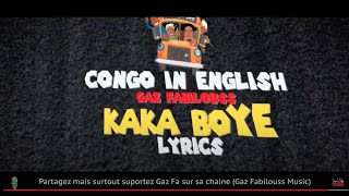 Kaka Boye(Lyrics with English Subtitles)-Gaz Fabilouss