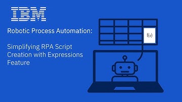 Robotic Process Automation: Simplifying RPA Script Creation with Expressions Feature