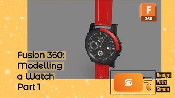 Fusion 360: Modelling a watch- Part 1