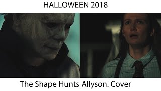 The Shape Hunts Allyson. Cover. Halloween 2018.