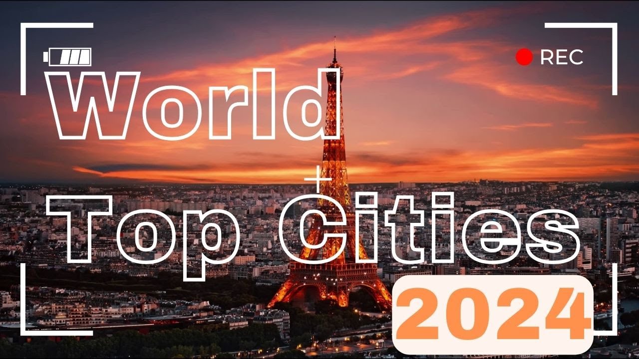 Inside The Top 10 Cities Around the World