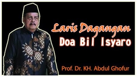Amalan Memudakan Rezeki || Prof. Dr. Kh. Abdul Ghofur