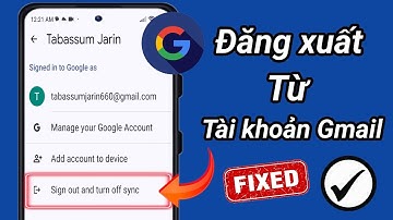 Cách Đăng Xuất Khỏi Tài Khoản Gmail 2024 Android (Bản Cập Nhật Mới)