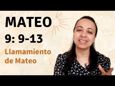 Mateo 9: 9-13 (Llamamiento de Mateo) explicación - Kateryna Karreras