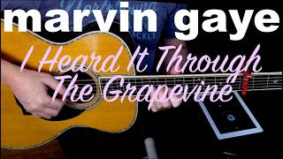 I Heard It Through The Grapevine (Marvin Gaye) Fingerstyle Guitar