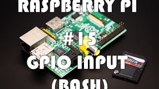 [#15] Raspberry Pi Tutorial - GPIO Input (Bash) [German|HD]
