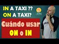 ¿ON a taxi o IN a taxi? CLAVE para usar IN vs ON en medios de transporte en Inglés