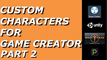 Custom Character Creation for Game Creator, Part 2   HD 1080p