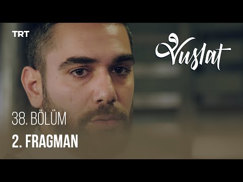 Vuslat 38. Bölüm - 2 .Fragman