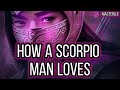 How a scorpio man loves their own unique way