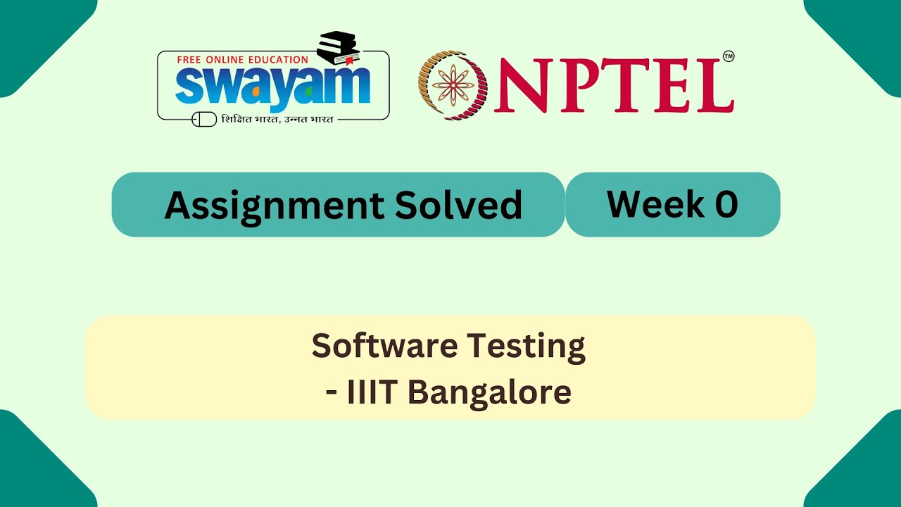 Software Testing Week 0 || NPTEL ANSWERS 2025 || My Swayam || 